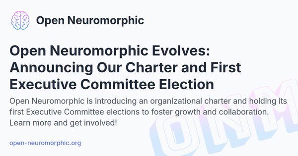 Social share preview for Open Neuromorphic Evolves: Announcing Our Charter and First Executive Committee Election