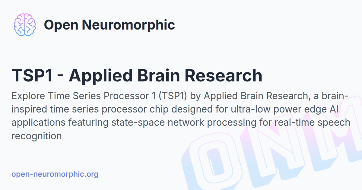 A Look at TSP1 - Applied Brain Research - Neuromorphic Chip - Open ...