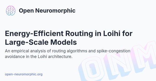 Social share preview for Energy-Efficient Routing in Loihi for Large-Scale Models