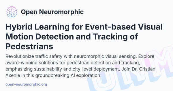Social share preview for Hybrid Learning for Event-based Visual Motion Detection and Tracking of Pedestrians