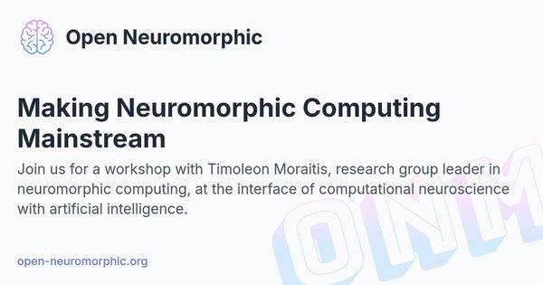 Social share preview for Making Neuromorphic Computing Mainstream