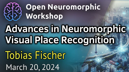 Advances in Neuromorphic Visual Place Recognition